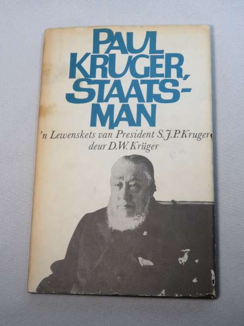Paul Kruger, Staatsman -'n Lewenskets van president S.J.P Kruger deur DW Kruger