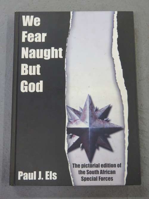 We fear naught but God:The pictorial edition of the South African Special forces- Signed by author
