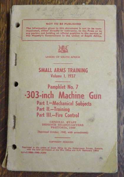 1937 Pre WW2 Small Arms Training book - Union of South Africa - For the .303 machine gun - Scarce