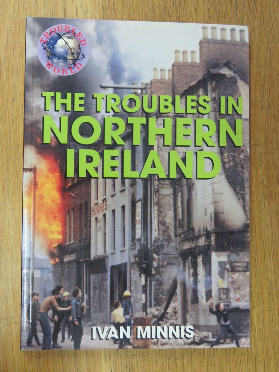 The troubles in Ireland by Ivan Minnis