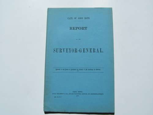1877 Cape of Good Hope Report of the Surveyor-General to both Houses of Parliament