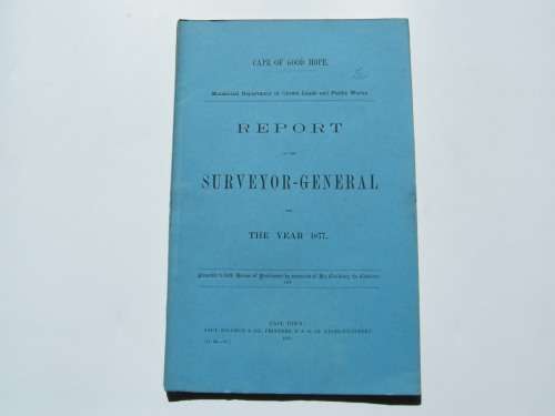 1878 Cape of Good Hope Report of the Surveyor-General for 1877
