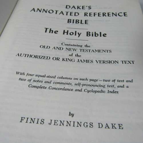 Dake`s Annotated Reference Bible - 1971 fifth printing with Pastors notes