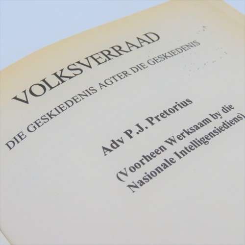 Volksverraad deur Adv P.J Pretorius - Die Geskiedeis agter die geskiedenis