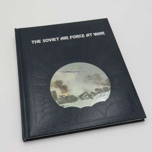 The Epic of Flight - The Soviet Air Force at war hardcover book