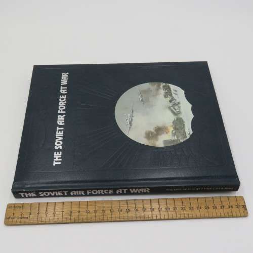 The Epic of Flight - The Soviet Air Force at war hardcover book