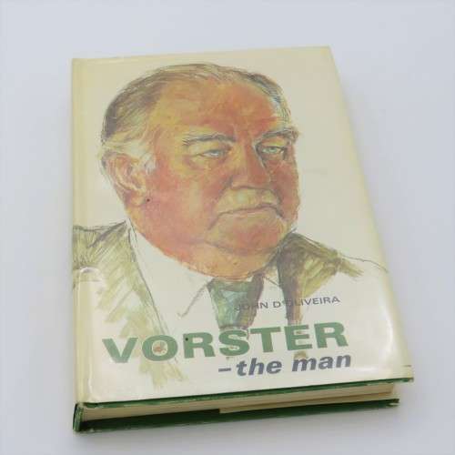 Vorster - The Man by John D`Oliveira - 1978 issue