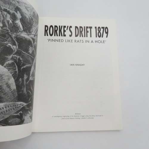 Zulu War book Rorke`s drift 1879 `Pinned like rats in a hole` by Ian Knight 1999 reprint
