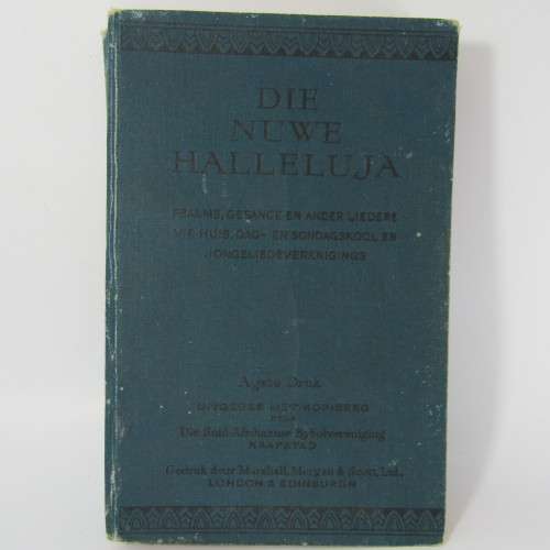 1938 Nuwe halleluja musiekboek. Psalms, Gesange en ander liedere