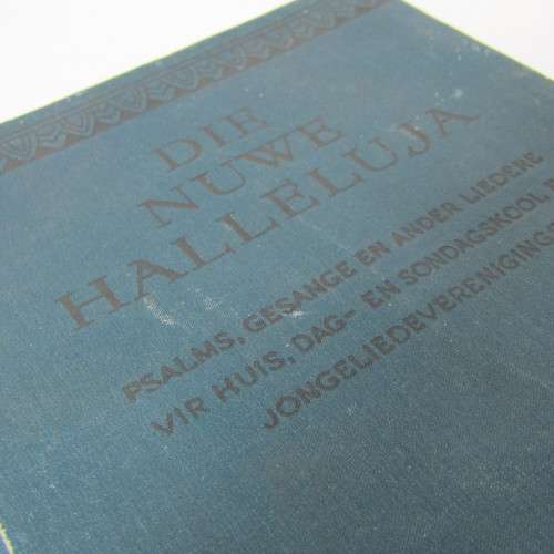 1938 Nuwe halleluja musiekboek. Psalms, Gesange en ander liedere