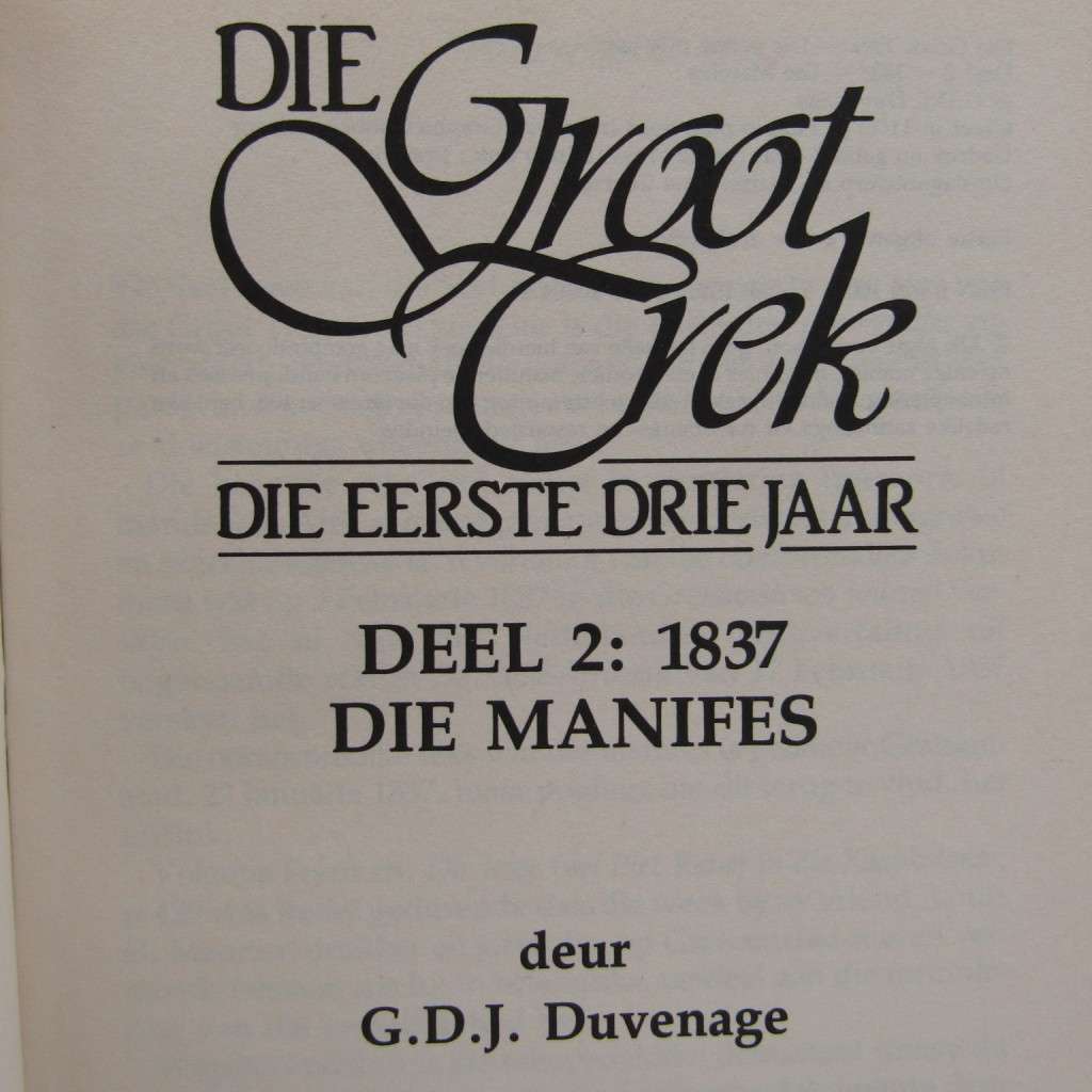 Die Groot Trek - Die Eerste drie jaar - Deel 1 en Deel 2