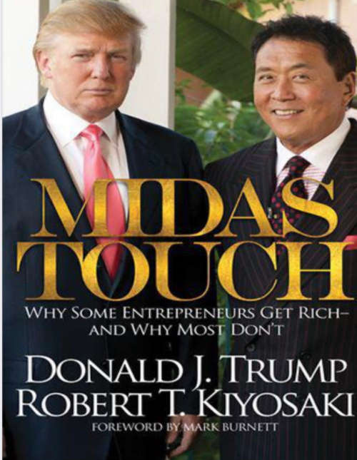 Midas Touch Robert kiyosaki & Donald J Trump