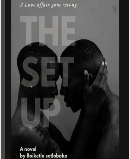 The Setup 1 & 2- Love Affair Gone Wrong- Boiketlo Setloboko (PDF)