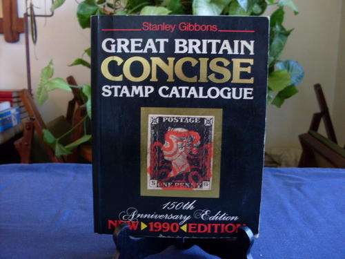Great Britain concise stamp catalogue 150th Anniversary Edition -