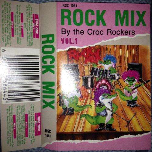 Cassette - Rock Mix - By the Croc Rockers Vol 1.