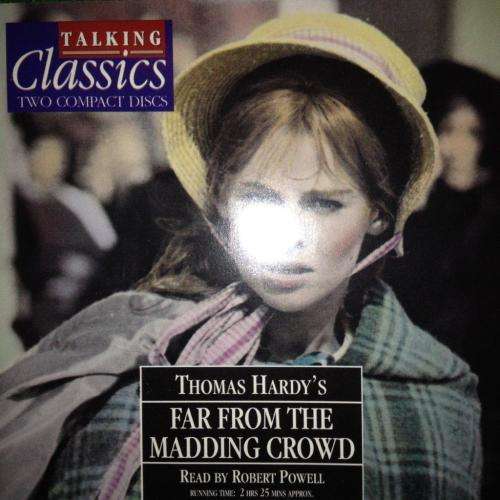 CD - Thomas Hardy's Far From The Madding Crowd Read by Robert Powell - Talking Classics (2CD)