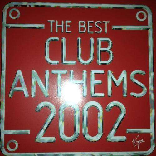 CD - The Best Club Anthems 2002