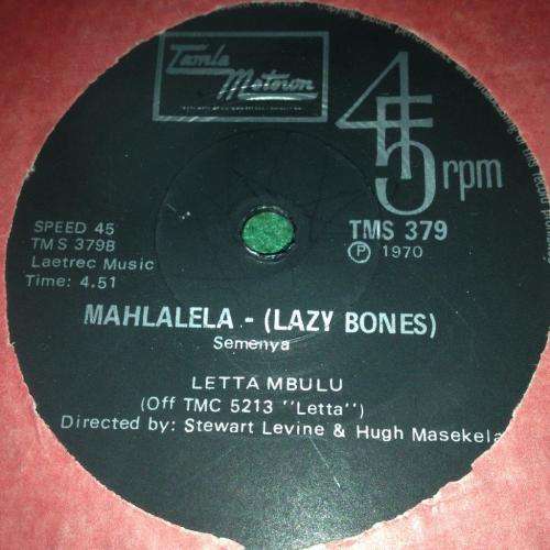 Seven Single - Letta Mbula - I Need Your Love / Mahlalela (Lazy Bones )
