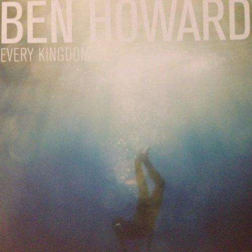 CD - Ben Howard - Every Kingdom