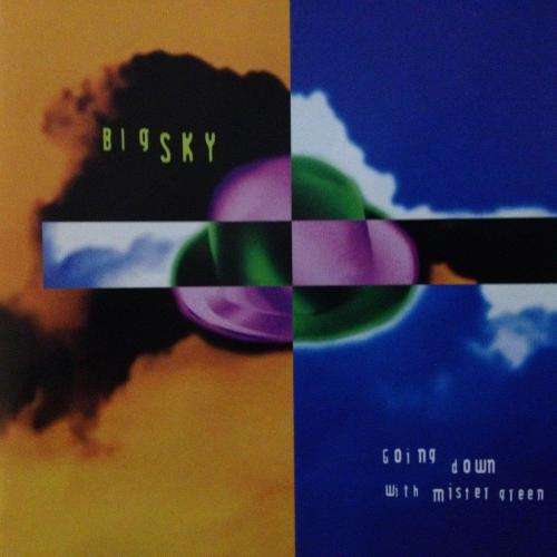 CD - Big Sky - Come Down with Mister Green