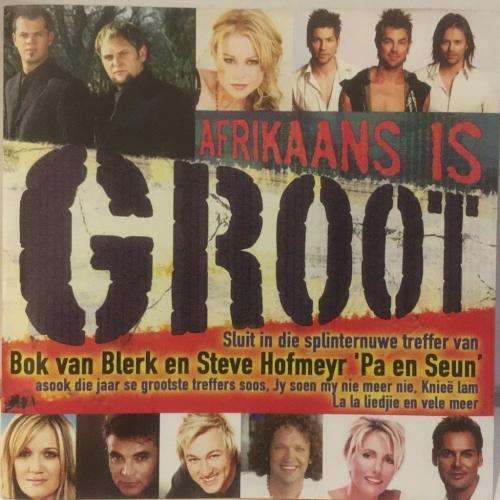 CD - Afrikaans is Groot