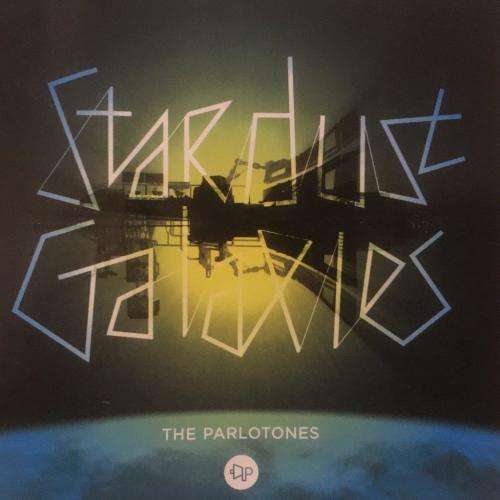 CD - The Parlotones - Stardust Galaxies