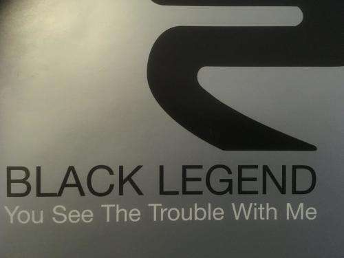 CD - Black Legend - You See The Trouble With Me (Single)