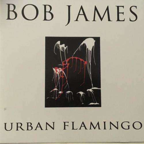 CD - Bob James - Urban Flamingo
