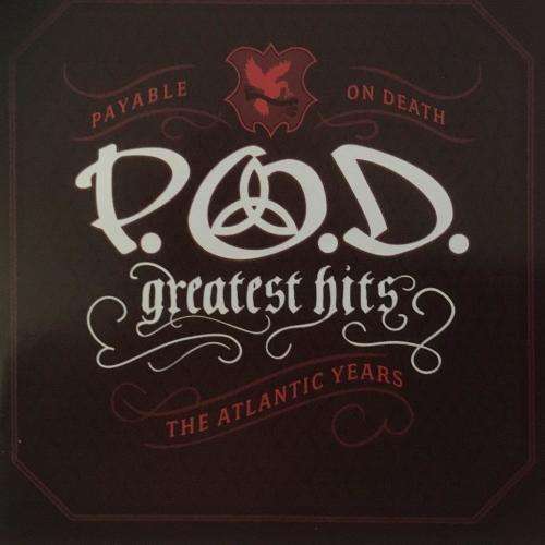 CD - P.O.D. - Payable On Death - Greatest Hits The Atlantic Years