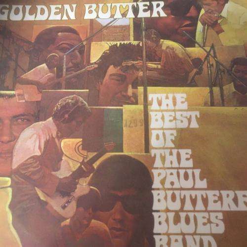 L.P. - The Paul Butterfield Blues band - Golden Butter Best of