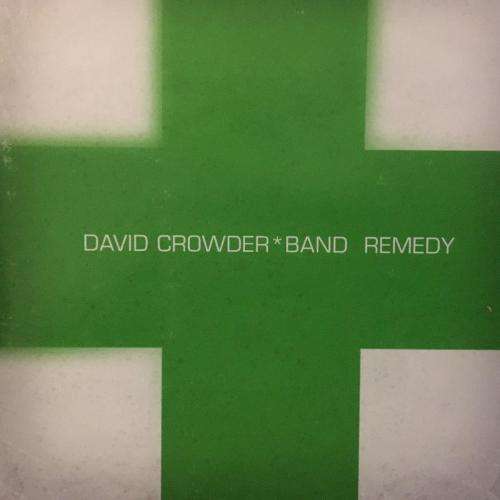 CD - David Crowder Band - Remedy