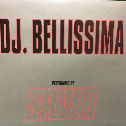 CD - DJ. Bellissima Perfromed by Silver (Single)
