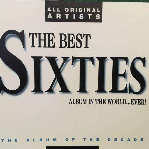CD - The Best Sixties Album In The World...Ever!