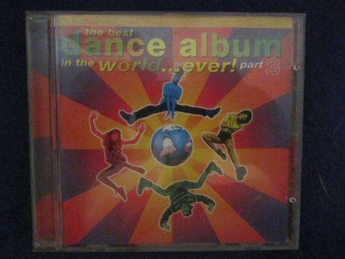 CD - The Best Dance Album in the world ...ever! part 3