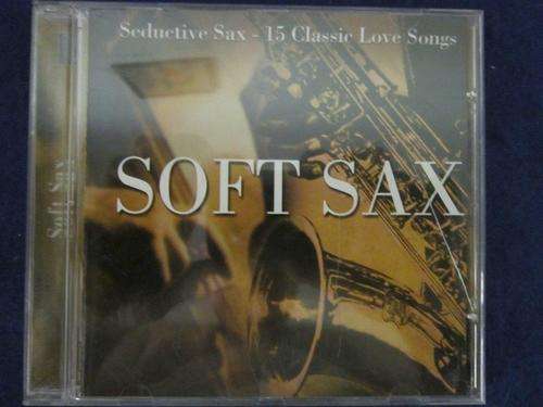 CD -  Soft Sax - Seductive Sax 15 Classic Love Songs