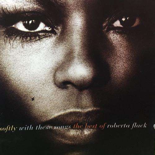 CD - Roberta Flack - Softly With These Songs The Best of