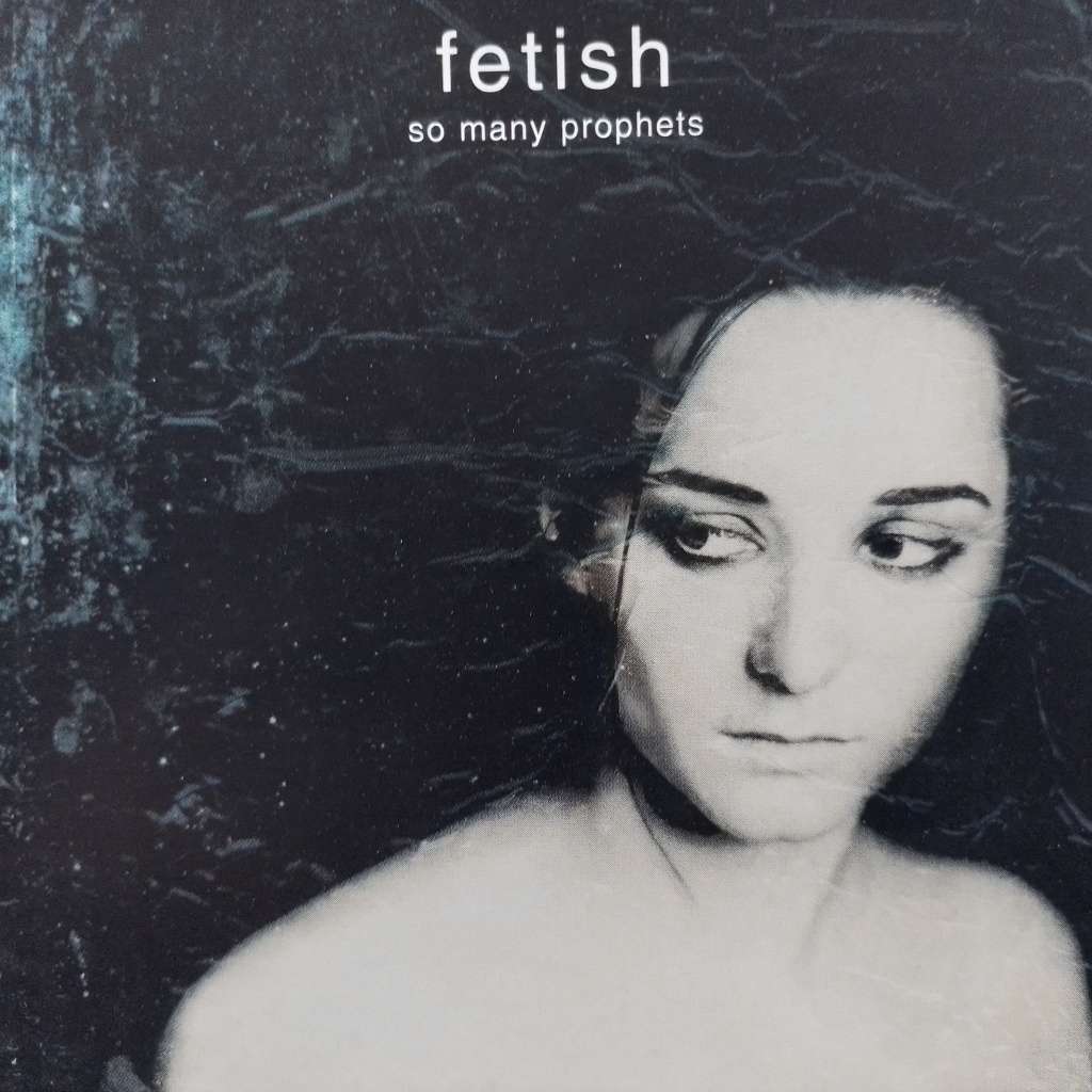 CD - Fetish - So Many Prophets