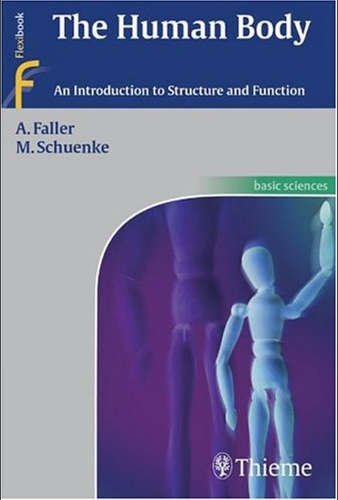 The Human Body - An Introduction To Structure And Function