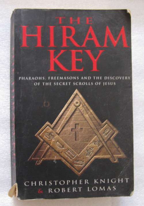 The Hiram Key  by C Knight & R.Lomas paperback ( Pharaohs Freemasons &Discovery  of secrets scrolls