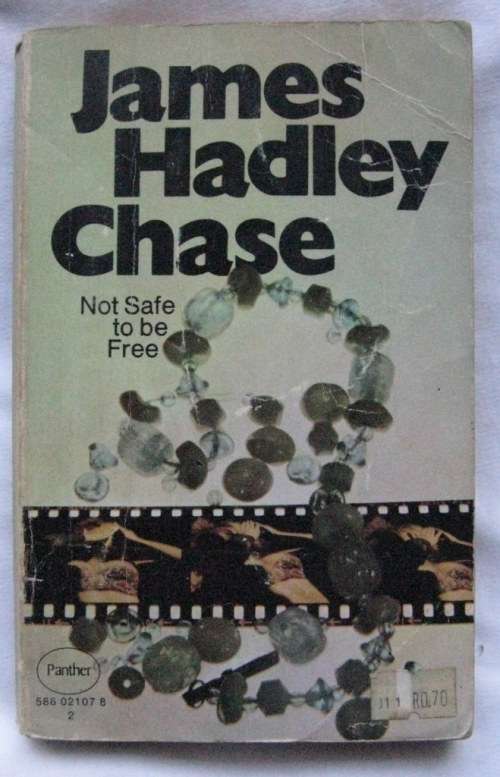 James Hadley Case  Not safe to be  free  paperback   (see pictures  please )