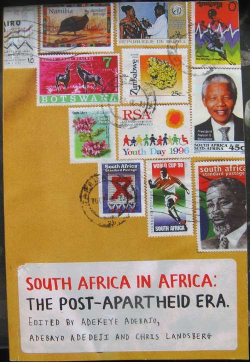 S.A. in Africa: The Post-Apartheid Era - Ed:  A Adebajo, A Adedeji & C Landsberg - Paperback  2007