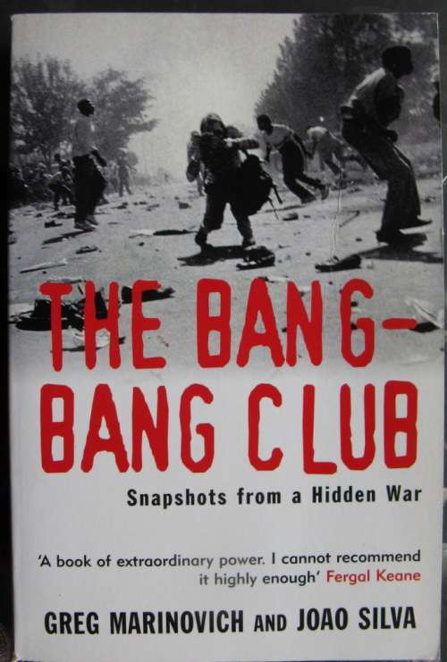 The Bang Bang Club snapshots from a hidden war by G.Marinvich and Joao Silva  paperback  2001