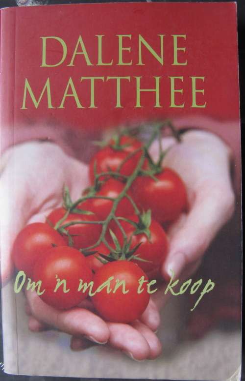 Dalene Matthee Om n Man te koop sagteband 2008