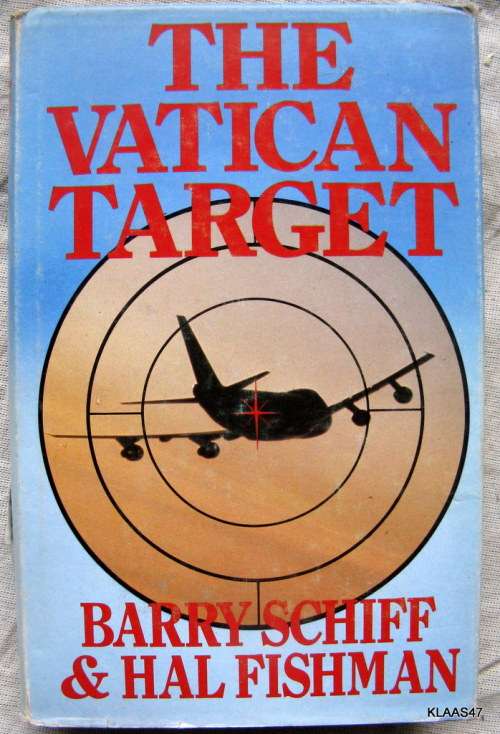 The Vatican Target - Barry Schiff & Hal Fishman - Hardcover 1982