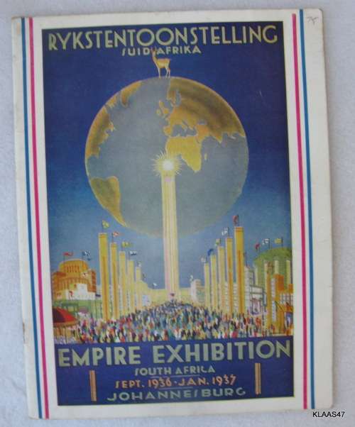 Empire Exhibition South Africa Sept 1937 - Jan 1937 Johannesburg (Rykstentoostelling  Suid - Afrika