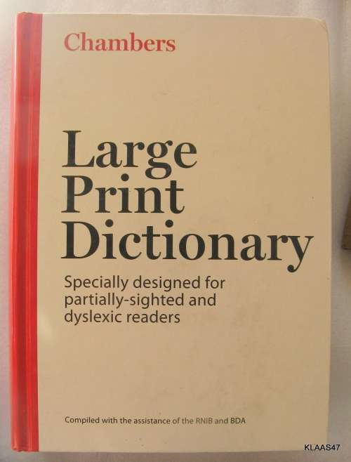 Chambers Large Print Dictionary Specially Designed for Partially Sighted and Dyslexic Readers