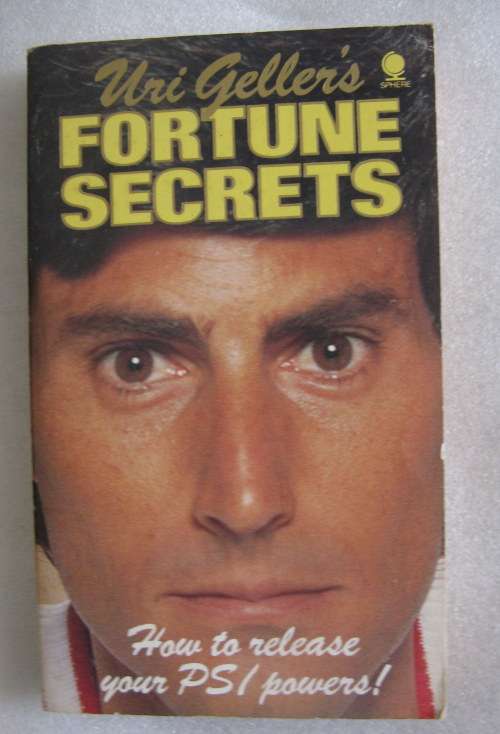 Uri Geller`s Fortune Secrets - Paperback 1989 (How to release your PSI powers!