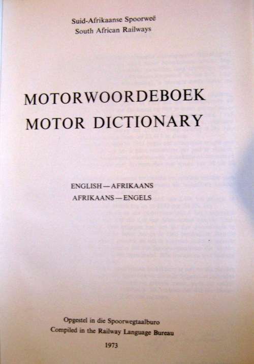 Suid- Afrikaanse Spoorwee' Motorwoordeboek & South African Railways Motor Dictionary 1973 HARDCOVER