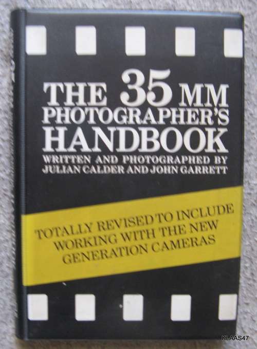 The  35mm Photographer's Handbook written & photographed by Julian Calder & John Garrett