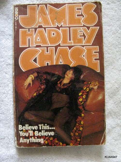 James Hadley Chase  Believe this you'll believe anything paperback 1976